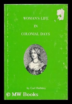 Seller image for Woman's Life in Colonial Days for sale by MW Books