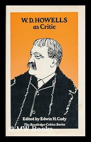 Image du vendeur pour W. D. Howells As Critic mis en vente par MW Books