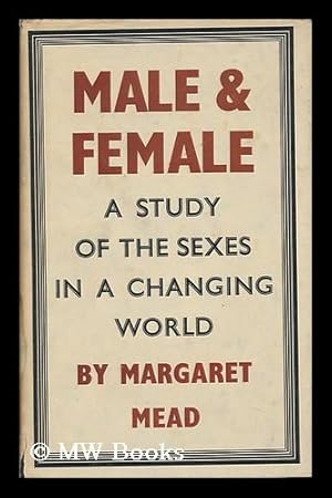 Seller image for Male and Female : a Study of the Sexes in a Changing World for sale by MW Books