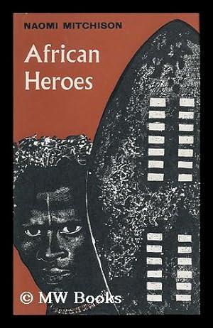 Imagen del vendedor de African Heroes ; Illustrations by William Stobbs a la venta por MW Books