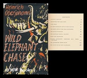 Seller image for Wild Elephant Chase : Adventure in the Lake Chad Region / by Heinrich Oberjohann for sale by MW Books