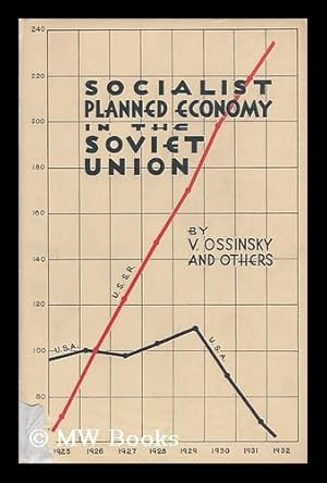 Imagen del vendedor de Socialist Planned Economy in the Soviet Union / [By V. Ossinsky and Others] a la venta por MW Books