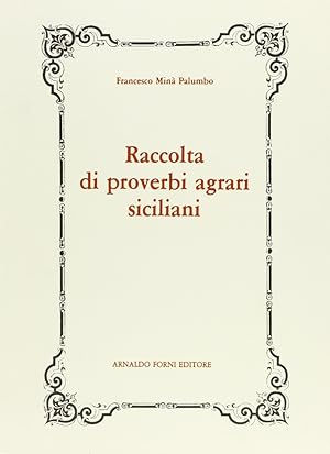 Image du vendeur pour Raccolta di Proverbi Agrari Siciliani (1854) mis en vente par Libro Co. Italia Srl