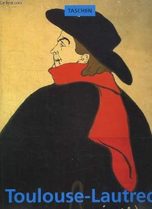 Image du vendeur pour Henri de Toulouse-Lautrec, 1864 - 1901. Le thtre de la vie. mis en vente par Le-Livre
