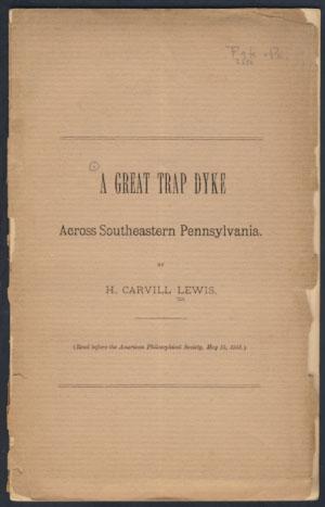 A Great Trap Dyke Across Southeastern Pennsylvania. Read Before the American Philosophical Societ...