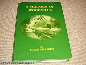 Bild des Verkufers fr A History of Woodville (signed and inscribed by John Dyer Mayor of Woodville) zum Verkauf von 84 Charing Cross Road Books, IOBA