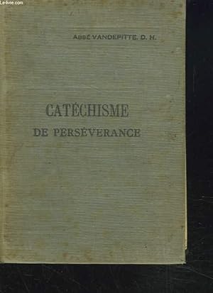 Seller image for EXPLICATION DU CATECHISME, A L'USAGE DES COURS DE PERSEVERANCE. for sale by Le-Livre