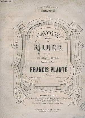 Seller image for GAVOTTE CELEBRE DE GLUCK - EXTRAITE DE IPHIGENIE EN AULIDE - N2 : EDITION DE SALON. for sale by Le-Livre