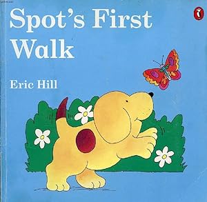 Seller image for SPOT'S FIRST WALK for sale by Le-Livre
