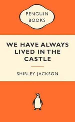 Immagine del venditore per We Have Always Lived in the Castle: Popular Penguins (Paperback) venduto da Grand Eagle Retail