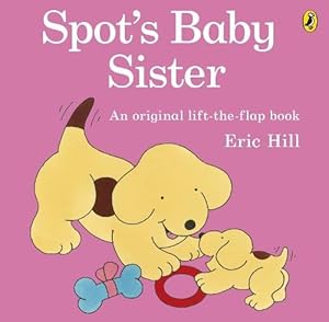 Image du vendeur pour Spot's Baby Sister (Paperback) mis en vente par Grand Eagle Retail