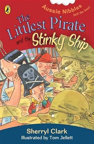 Immagine del venditore per The Littlest Pirate and the Stinky Ship: Aussie Nibbles (Paperback) venduto da Grand Eagle Retail