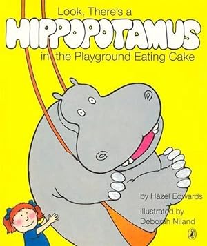 Image du vendeur pour Look, There's a Hippopotamus in the Playground Eating Cake (Paperback) mis en vente par Grand Eagle Retail