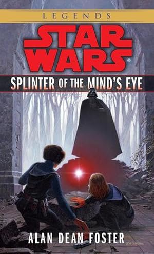Seller image for Splinter of the Mind's Eye: Star Wars Legends (Mass Market Paperback) for sale by Grand Eagle Retail