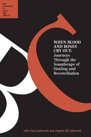 Seller image for When Blood and Bones Cry Out: Journeys Through the Soundscape of Healing (Paperback) for sale by Grand Eagle Retail