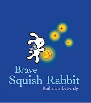 Seller image for Brave Squish Rabbit (Hardcover) for sale by Grand Eagle Retail