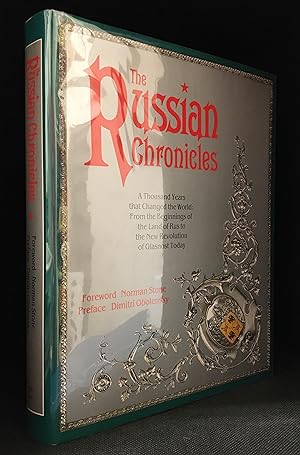The Russian Chronicles; A Thousand Years That Changed the World: From the Beginnings of the Land ...