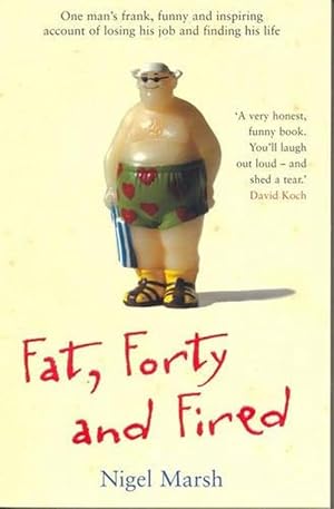 Imagen del vendedor de Fat, Forty And Fired (Paperback) a la venta por Grand Eagle Retail