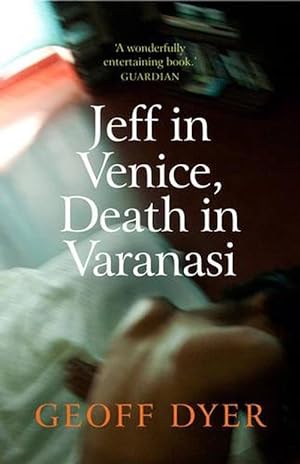 Imagen del vendedor de Jeff in Venice, Death in Varanasi (Paperback) a la venta por Grand Eagle Retail