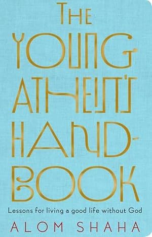 Seller image for The Young Atheist's Handbook: Lessons for living a good life without God (Paperback) for sale by Grand Eagle Retail