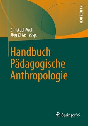 Bild des Verkufers fr Handbuch Pdagogische Anthropologie zum Verkauf von AHA-BUCH GmbH