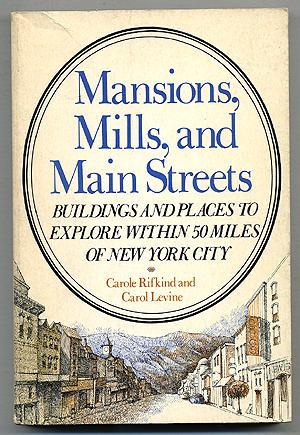 Bild des Verkufers fr Mansions, Mills, and Main Streets zum Verkauf von Between the Covers-Rare Books, Inc. ABAA