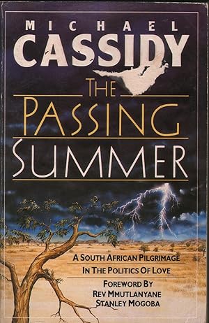 The Passing Summer: A South African Pilgrimage in the Politics of Love