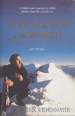 Seller image for Touch the Top of the World for sale by Mr Pickwick's Fine Old Books