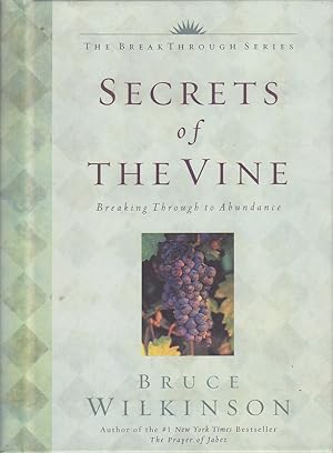 Seller image for Secrets of the vine: Breaking through to abundance for sale by Mr Pickwick's Fine Old Books