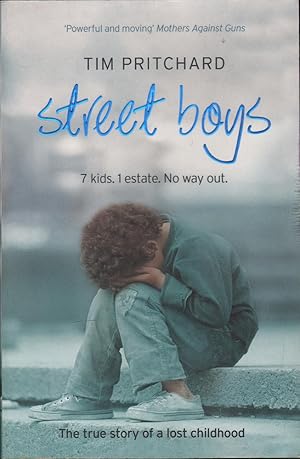 Seller image for Street boys: 7 kids. 1 estate. No way out: The true story of a lost childhood for sale by Mr Pickwick's Fine Old Books