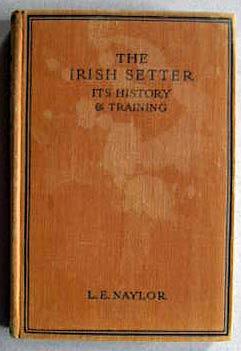 THE IRISH SETTER, Its History, Temperament and Training