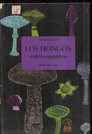 HONGOS EXTRAVAGANTES, LOS