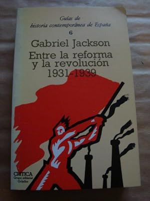 Seller image for Entre la reforma y la revolucin. 1931-1939 for sale by Llibres Capra