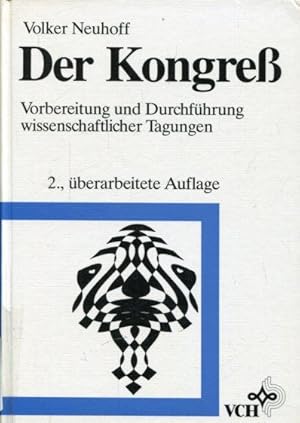 Seller image for Der Kongre. Vorbereitung und Durchfhrung wissenschaftlicher Tagungen. for sale by Antiquariat am Flughafen