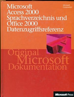 Microsoft Access 2000. Sprachverzeichnis und Office 2000 Datenzugriffsreferenz.