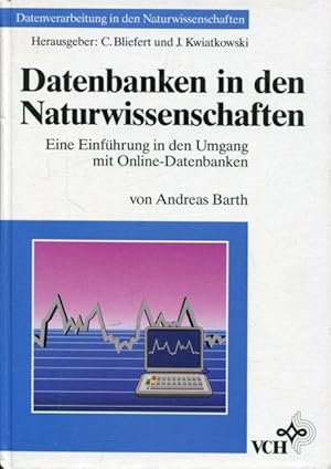 Datenbanken in den Naturwissenschaften. Eine Einführung in den Umgang mit Online-Datenbanken.