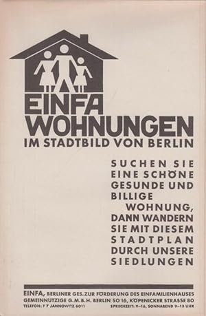 Imagen del vendedor de Berlin-Archiv (Hrsg.v. Hans-Werner Klnner und Helmut Brsch-Supan): EINFA Wohnungen im Stadtbild von Berlin. Suchen Sie eine schne gesunde und billige Wohnung, dann wandern Sie mit diesem Stadtplan durch unsere Siedlungen. a la venta por Antiquariat Carl Wegner