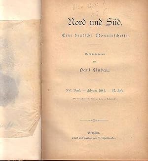 Imagen del vendedor de Nord und Sd. Eine deutsche Monatsschrift. Band XVI, Februar 1881, Heft 47: R. Rangab - Die beiden Schwestern / Felix Eberty - Das Gesetz im Leben / Moritz Cantor - Sir Isaac Newton, II / Paul Lindau - Die Ahnen. Ein Roman von Gustav Freytag / Franz von Holtzendorff - Socialpolitische Reiseskizzen aus Schottland / Illustrierte Bibliographie (Buchbesprechungen). a la venta por Antiquariat Carl Wegner