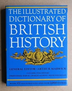 Seller image for The Illustrated Dictionary of British History. for sale by N. G. Lawrie Books