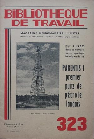 Parentis 1 premier puits de pétrole landais : BIBLIOTHÈQUE DE TRAVAIL n° 323 du 22 Juillet 1955