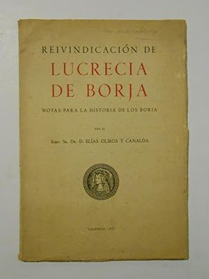 Imagen del vendedor de Reivindicacin de Lucrecia de Borja. (Notas para la Historia de los Borja). a la venta por Llibreria Antiquria Casals