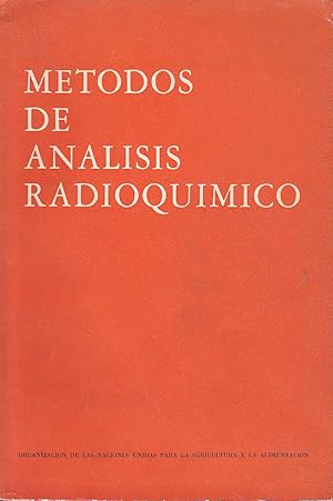 Imagen del vendedor de METODOS DE ANALISIS RADIOQUIMICO (Coleccin FAO Energa atmica Cuaderno n 1) Publicado conjuntamente por la FAO la OMS a la venta por CALLE 59  Libros