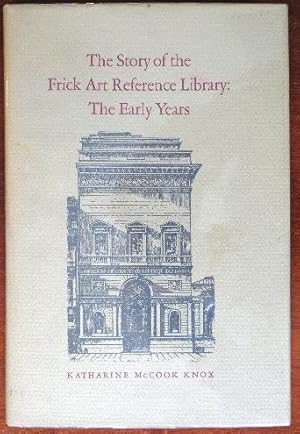 Imagen del vendedor de The Story of the Frick Art Reference Library: The Early Years a la venta por Canford Book Corral