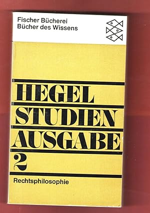 Hegel Studienausgabe 2. Rechtsphilosophie