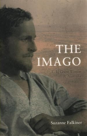 Imagen del vendedor de The Imago E L Grant Watson & Australia a la venta por lamdha books