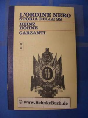 L' ordine nero : La storia delle SS. [Trad. dal tedesco di Salvatore Tito Villari], Collezione Me...