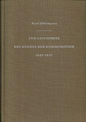 Seller image for Zur Geschichte des Bundes der Kommunisten 1849 bis 1852. for sale by Antiquariat Axel Kurta