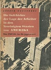 Die Geschichte der Lage der Arbeiter in den Vereinigten Staaten von Amerika von 1789 bis in die G...