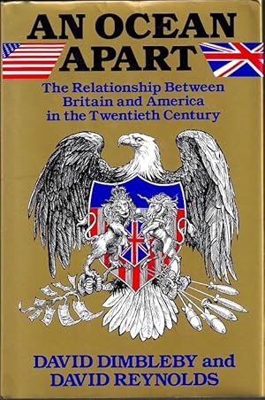 Seller image for An Ocean Apart: The Relationship Between Britain and America in the Twentieth Century for sale by BJ's Book Barn