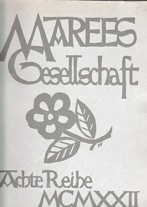 Achte Reihe der Drucke der Marees-Gesellschaft. Im Frühling 1922.